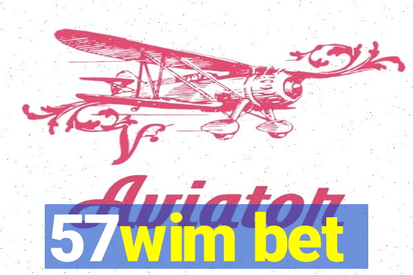 57wim bet